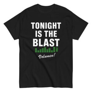 Camiseta Tonight is the Blast