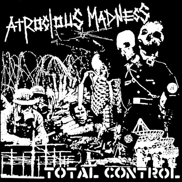 Atrocious Madness - Total Control