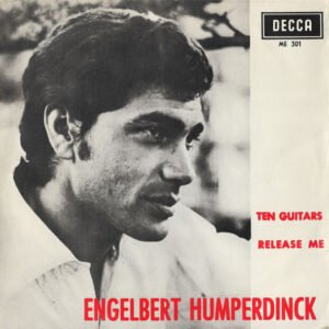Engelbert Humperdinck - Ten Guitars / Release Me