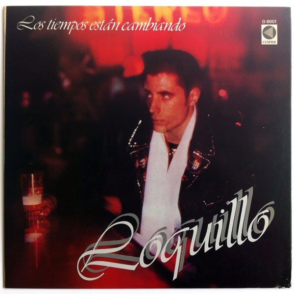 Loquillo - Los Tiempos Están Cambiando
