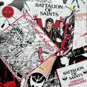 Battalion Of Saints - Complete Discography
