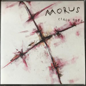 Morus - Ciało Obce