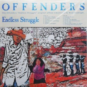Offenders - Endless Struggle/We Must Rebel/ I Hate Myself