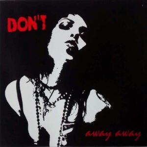 Don't - Away Away
