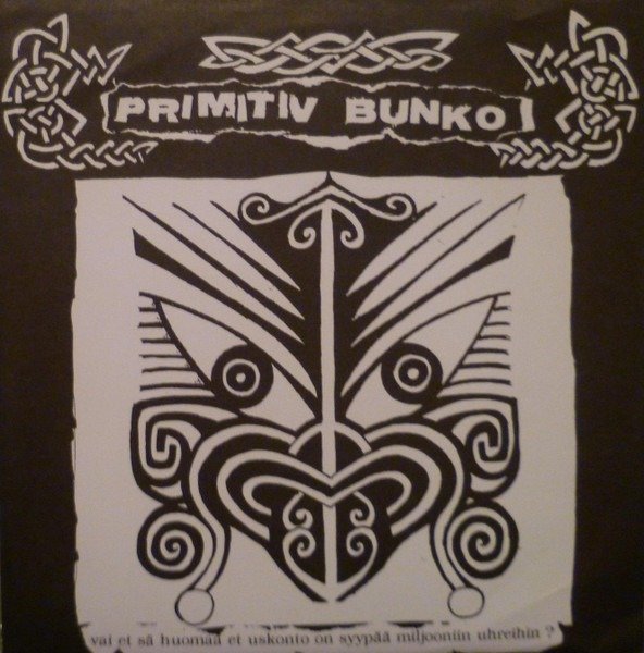 Primitiv Bunko - Vai Et Sä Huomaa Et Uskonto On Syypää Miljooniin Uhreihin? 1 Primitiv Bunko - Vai Et Sä Huomaa Et Uskonto On Syypää Miljooniin Uhreihin?