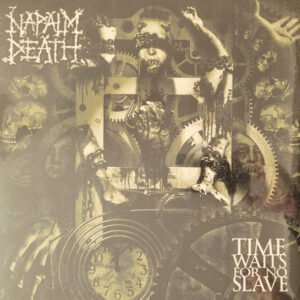 Napalm Death - Time Waits For No Slave