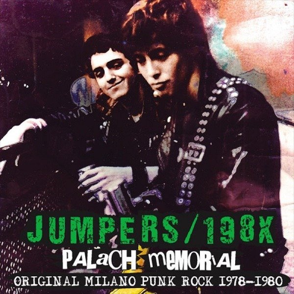 The Jumpers - Palach Memorial - Original Milano Punk Rock 1978-1980