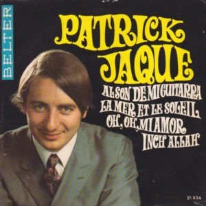 Patrick Jaque - Inch Allah / Oh, Oh, Mi Amor / Al Son De Mi Guitarra / La Mer Et Le Soleil