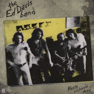 The Ed Davis Band - Keith Richards' Dead