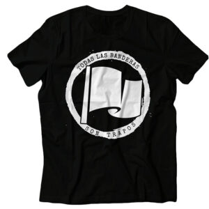 camiseta todas las banderas son trapos
