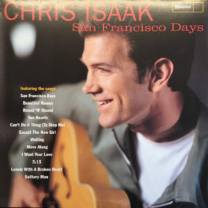 Chris Isaak - San Francisco Days