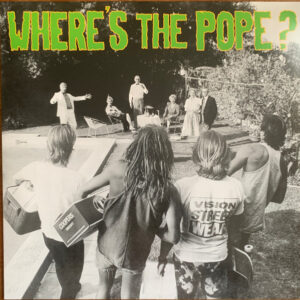 Where's The Pope? - Sunday Afternoon BBQ's