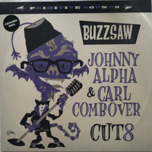 Various - Buzzsaw Joint - Johnny Alpha & Carl Combover Cut 8