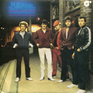 Matchbox - One More Saturday Night (Una Noche De Sabado)