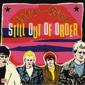 Infa Riot - Still Out Of Order