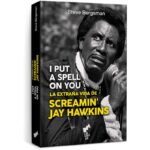 screamin jay hawkins libro i put spell on you