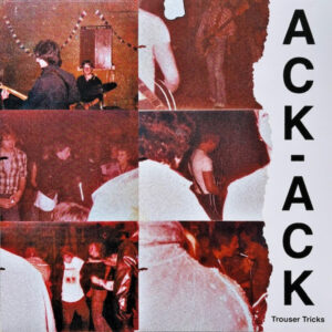 Ack - Ack - Trouser Tricks